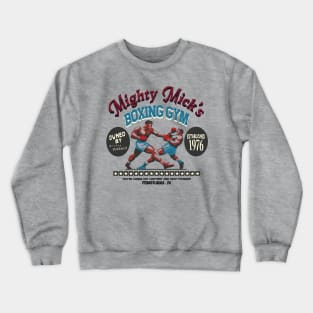 Mighty Mick's Boxing Gym Crewneck Sweatshirt